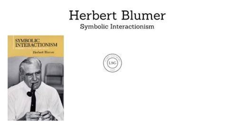 Herbert Blumer Herbert Blumer